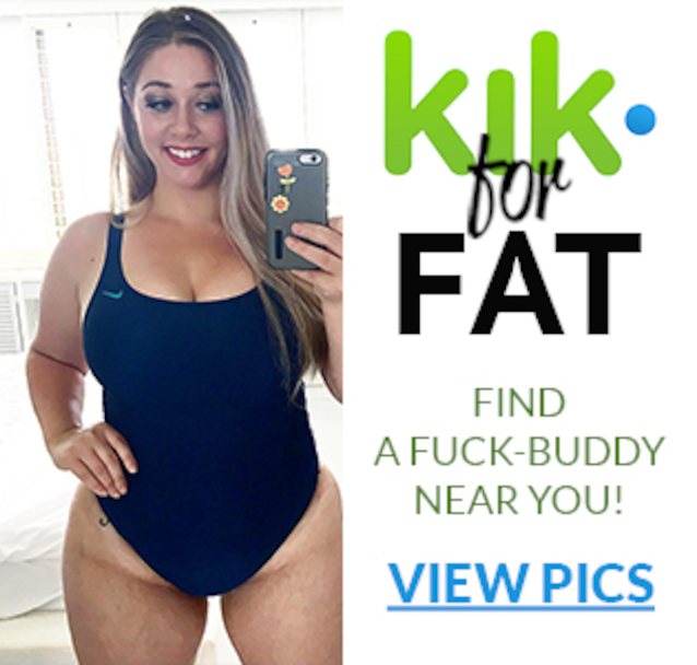 Tackle reccomend kik fat fuck